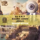 DJ S.K.T, Mauro Venti, Joelii - Donde Estas (Extended Mix)