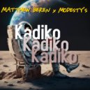 Matthew Beren, Modesty\'s - Kadiko (Original Mix)