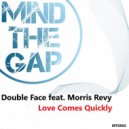 Double Face feat. Morris Revy - Love Comes Quickly (Re-Touch 2024)