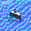 Mazadu - Depend On You (Original Mix)