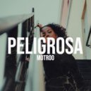 Motroo - PELIGROSA (Original Mix)