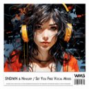 SNDMN & Ninjury - Set You Free (Vocal Radio Mix)