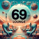 Danilo Rossini - Lounge 69 (Original Mix)