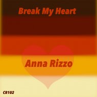 Anna Rizzo - Break My Heart