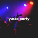 Yusca - Party 105 ()
