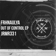 Frhnaulya - Out Of Control
