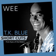 T.K. Blue & Eric Reed & Arkadia Short Cuts & Randy Brecker & Jeff \