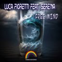 Luca Fioretti Feat. Sere\'Na - Free Mind (Extended Mix)