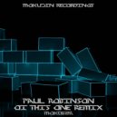 Paul Robinson - Oi This One Remix (Original Mix)
