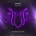 Kadett - Follow (Extended Mix)