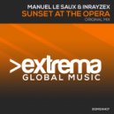 Manuel Le Saux & Inrayzex - Sunset At The Opera