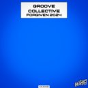 Groove Collective - Forgiven 2024 (Original Mix)