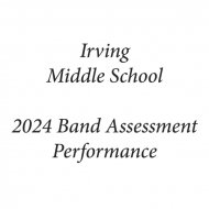 Irving Middle School Symphonic Band - For Honor, For Country