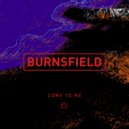 Burnsfield - Come to Me (Original Mix)