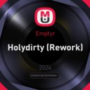 Emptyr - Holydirty (Rework)