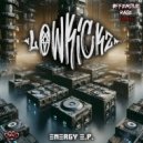 Lowkickz - Energy (Original Mix)