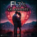 FL3X - Mi Amarte (Original Mix)