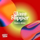 Glass Slipper - Dance Alone (Dub Mix)