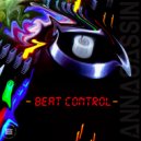 ANNASASSIN - Beat Control (Original Mix)
