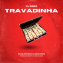 DJ Gree - Travadinha (Original Mix)