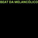MultiPlabell, NCTS, Mc Gw - BEAT DA MELANCÓLICO (Sped Up) (Original Mix)