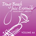 Doug Beach Jazz Ensemble - Bring it On