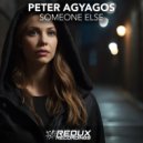 Peter Agyagos - Someone Else (Original Mix)