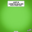 ADF & Kirstie Smiler - Fix It For You (Original Mix)
