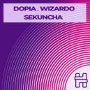 Dopia , Wizardo - Sekuncha (Extended Mix)
