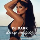 Dj Dark - Deep Musica (April 2024) (Deep House)