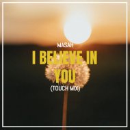 MasaH - I Believe In You