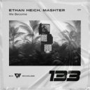 Ethan Heich, Mashter - Control