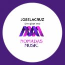 Joselacruz - Energizer love (Original Mix)