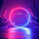 SQ80 - Future Disco (Radio Edit)