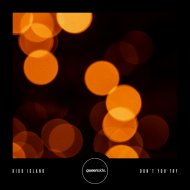 Kidd Island - Don\'t You Try