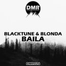 BlackTune & BLONDA - Baila (Original Mix)