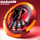 Manager - Never Forget (Original Mix)