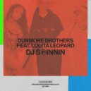 Dunmore Brothers, Lolita Leopard - DJ Spinnin (Extended Mix)