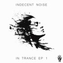 Indecent Noise - Ultima (Extended Mix)