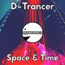 D-Trancer - Space & Time