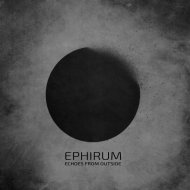 Ephirum - Echoes From Outside