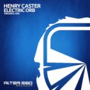 Henry Caster - Electric Orb (Radio Edit)