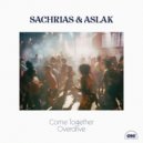 Sachrias & Aslak - Come Together (Original Mix)