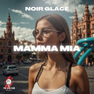 Noir Glacé - Mamma mia - AFRO HOUSE