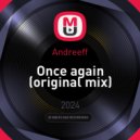 Andreeff - Once again (Original Mix)