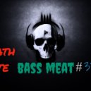 Death Rate - Bass Meat # 33 (mix)