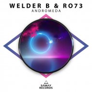 Welder B & Ro73 - Andromeda