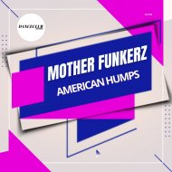 Mother Funkerz - American Humps