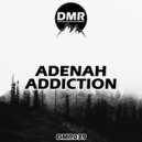 Adenah - Addiction (Original Mix)