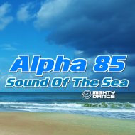 Alpha 85 - Sound Of The Sea